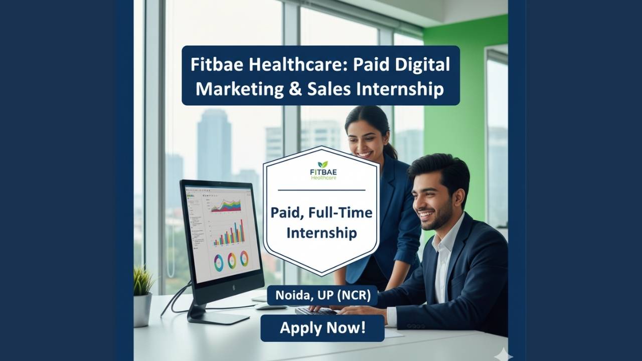 Fitbae Healthcare: Paid Digital Marketing & Sales Internship in Noida, UP (NCR)