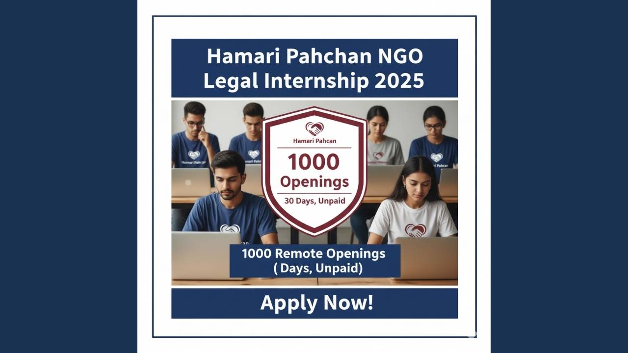 Hamari Pahchan NGO Legal Internship 2025: 1000 Remote Openings (30 Days, Unpaid)